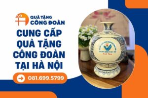 don-vi-cung-cap-qua-tang-cong-doan-tai-ha-noi