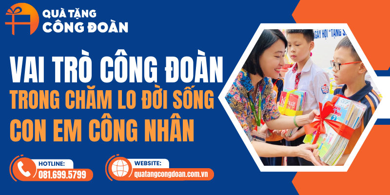 qua-tang-cong-doan-cham-lo-doi-song-con-em-cong-nhan-1