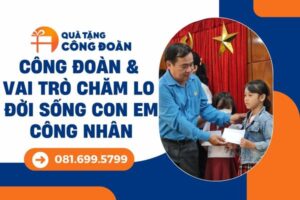 qua-tang-cong-doan-cham-lo-doi-song-con-em-cong-nhan-33