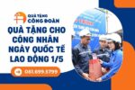qua-tang-cong-nhan-1-5-1