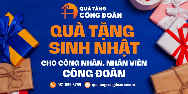 qua-tang-sinh-nhat-cho-cong-nhan-nhan-vien-cong-doan